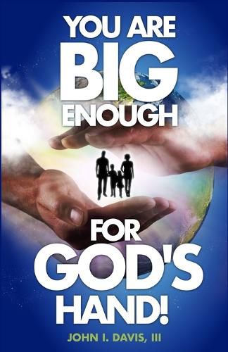 Cover image for You Are Big Enough for God's Hand!