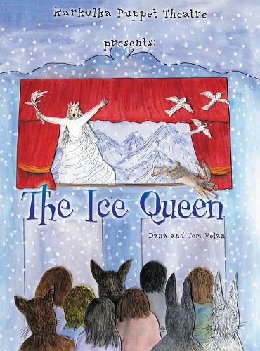 Cover image for Karkulka Puppet Theatre presents: The Ice Queen