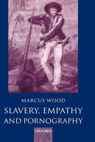 Cover image for Slavery, Empathy, and Pornography