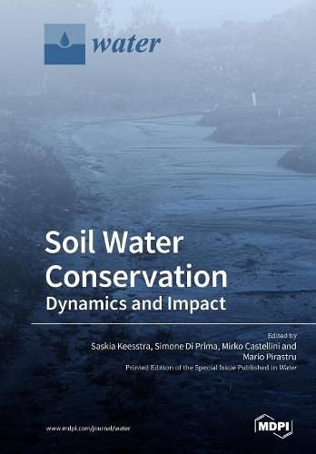 Cover image for Soil Water Conservation: Dynamics and Impact