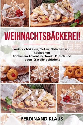 Weihnachtsb Ckerei Weihnachtskekse Stollen Pl Tzchen Und Lebkuchen