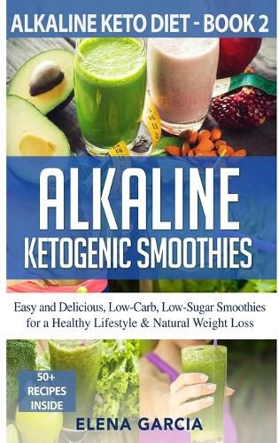 Cover image for Alkaline Ketogenic Smoothies