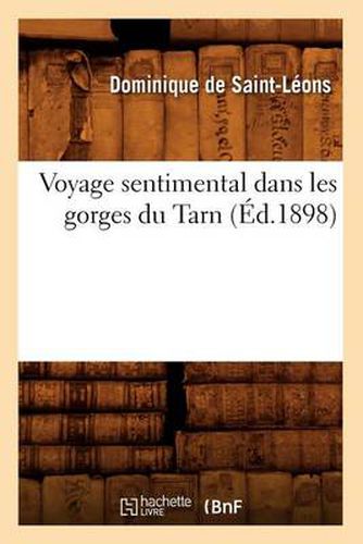 Voyage Sentimental Dans Les Gorges Du Tarn (Ed.1898)