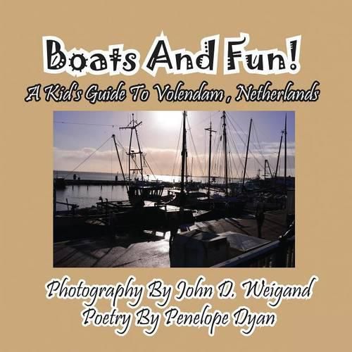 Cover image for Boats and Fun! a Kid's Guide to Volendam, Netherlands