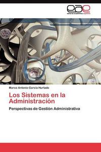 Cover image for Los Sistemas en la Administracion