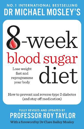 Cover image for Michael Mosley's 8 Week Blood Sugar Diet