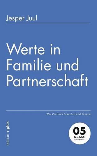 Cover image for Werte in Familie und Partnerschaft: Was Familien brauchen und koennen