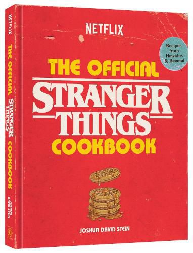 Cover image for The Official Stranger Things Cookbook