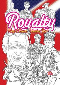 Cover image for Royalty - Kings & Queens Colouring Book