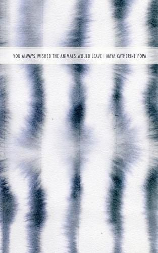 Cover image for You Always Wished the Animals Would Leave