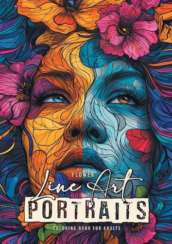 Cover image for Flower Line Art Portraits Coloring Book for Adults