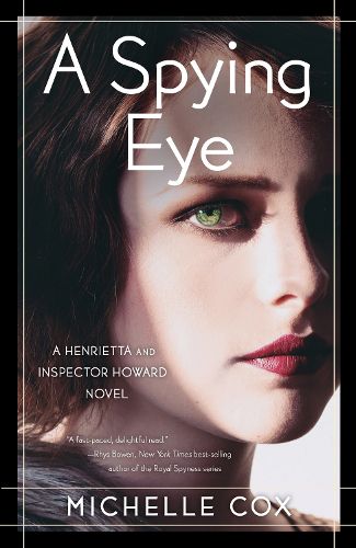 Cover image for A Spying Eye: A Henrietta and Inspector Howard Novel