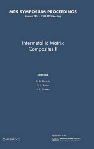 Cover image for Intermetallic Matrix Composites II: Volume 273