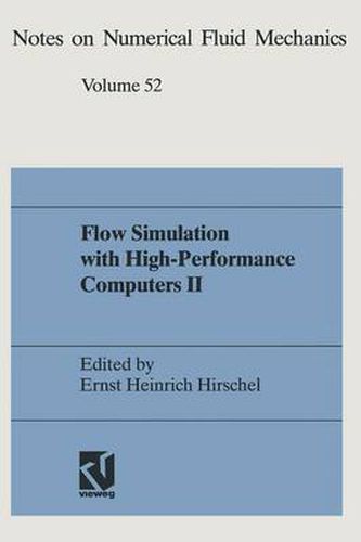 Cover image for Flow Simulation with High-Performance Computers II: DFG Priority Research Programme Results 1993-1995