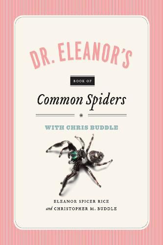 Dr. Eleanor"s Book of Common Spiders