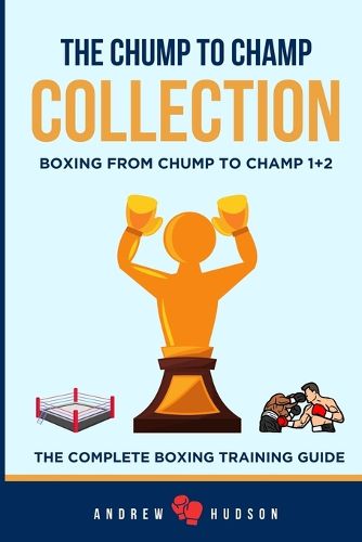 Cover image for The Chump to Champ Collection