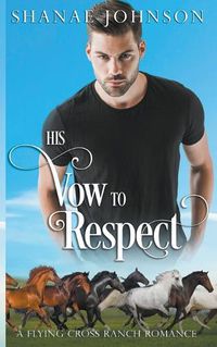 Cover image for His Vow to Respect