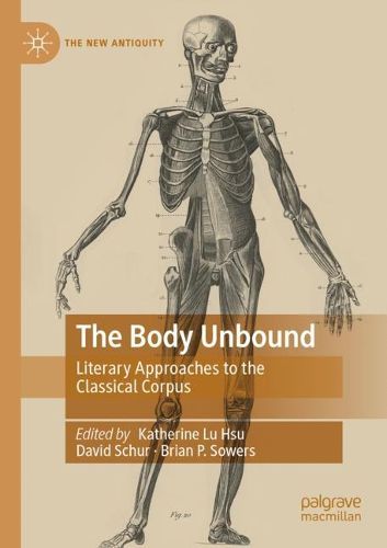 Cover image for The Body Unbound: Literary Approaches to the Classical Corpus