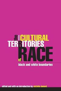 Cover image for The Cultural Territories of Race: Black and White Boundaries