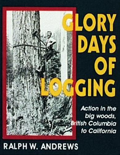 Cover image for Glory Days of Logging