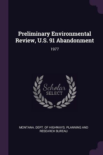 Cover image for Preliminary Environmental Review, U.S. 91 Abandonment