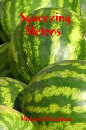 Cover image for Squeezing Melons
