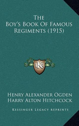 Cover image for The Boy's Book of Famous Regiments (1915)