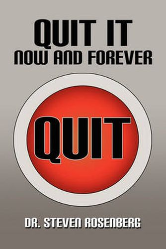 Cover image for Quit It Now and Forever