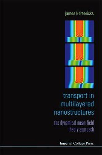 Cover image for Transport In Multilayered Nanostructures: The Dynamical Mean-field Theory Approach