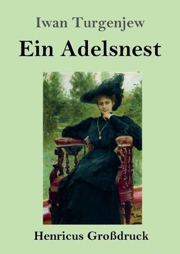 Cover image for Ein Adelsnest (Grossdruck)