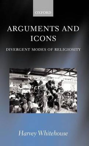 Cover image for Arguments and Icons: Divergent Modes of Religiosity