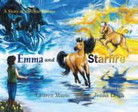 Cover image for Emma and Starfire: A Story of the Star Horses