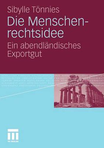 Cover image for Die Menschenrechtsidee: Ein abendlandisches Exportgut