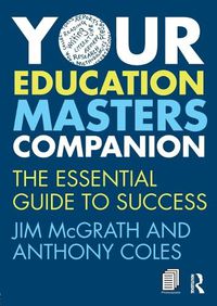 Cover image for Your Education Masters Companion: The essential guide to success