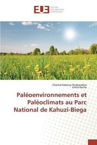 Cover image for Paleoenvironnements Et Paleoclimats Au Parc National de Kahuzi-Biega