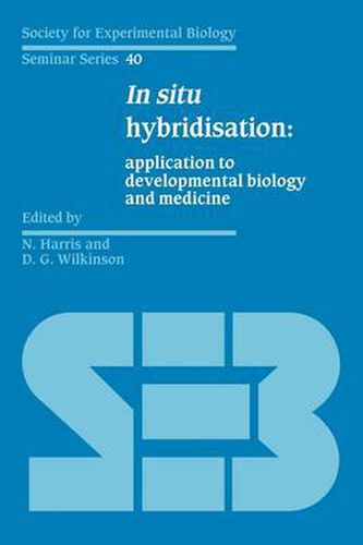 Cover image for In Situ Hybridisation: Application to Developmental Biology and Medicine