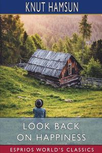 Cover image for Look Back on Happiness (Esprios Classics)