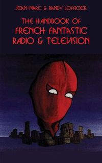 Cover image for The Handbook of French Fantastic Radio & Television