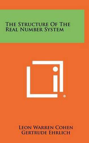 Cover image for The Structure of the Real Number System