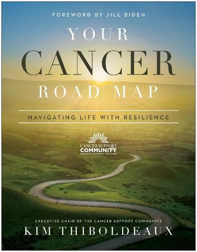 Your Cancer Road Map: Navigating Life With Resilience