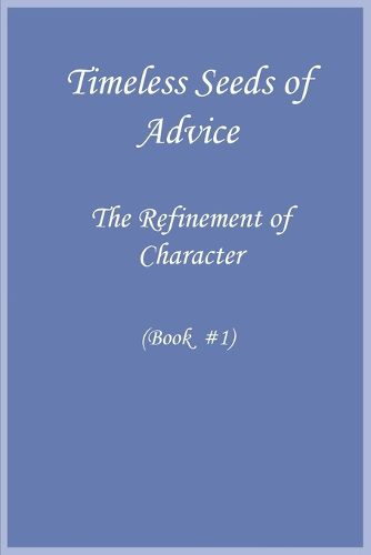 Cover image for Timeless Seeds of Wisdom and Advice