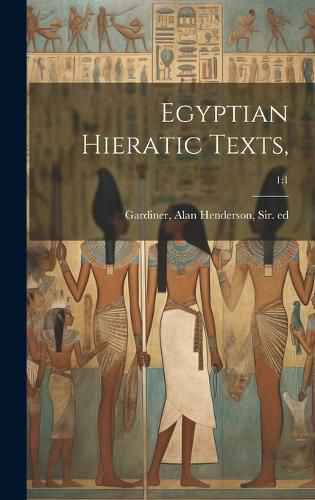 Cover image for Egyptian Hieratic Texts; 1