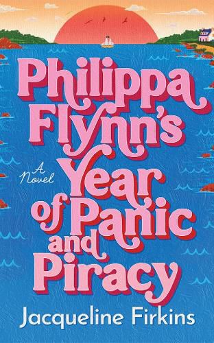 Cover image for Philippa Flynn's Year of Panic and Piracy