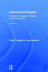 Cover image for International English: A Guide to Varieties of English Around the World