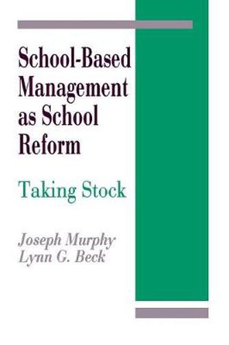 Cover image for School-Based Management as School Reform: Taking Stock