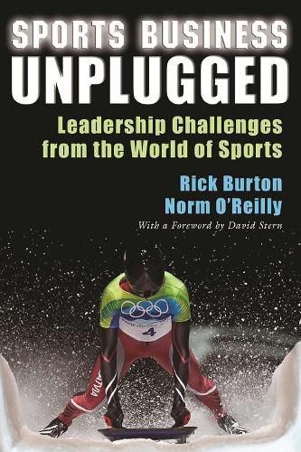 Sports Business Unplugged: Leadership Challenges from the World of Sports