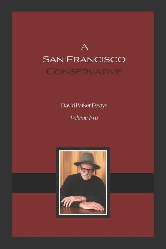 Cover image for A San Francisco Conservative: David Parker Essays