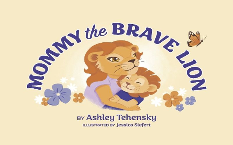 Cover image for Mommy the Brave Lion
