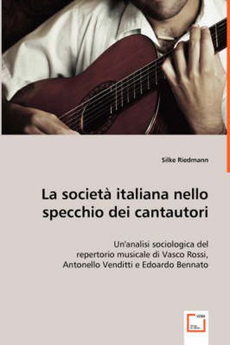 Cover image for La societa italiana nello specchio dei cantautori