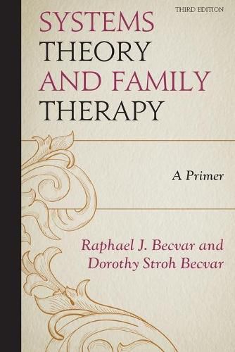 Cover image for Systems Theory and Family Therapy: A Primer